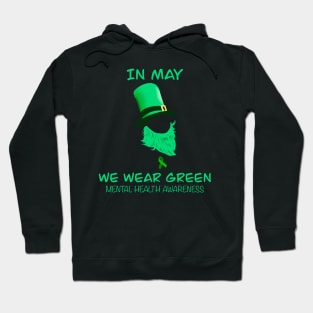 In may we wear green mental health awareness Hoodie